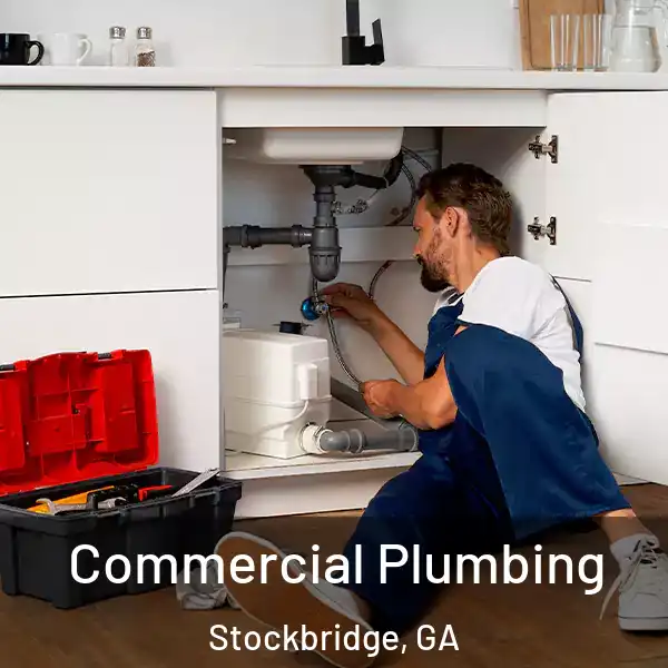  Commercial Plumbing Stockbridge, GA